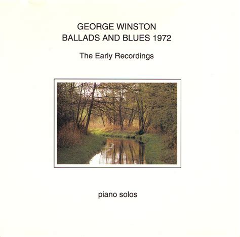 George Winston - Ballads And Blues 1972 (The Early Recordings / Piano ...