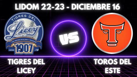 Tigres Del Licey Vs Toros Del Este Lidom En Vivo Live