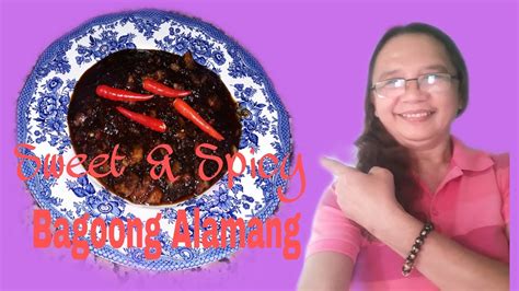 How To Cook Sweet Spicy Bagoong Alamang Perfectly Youtube