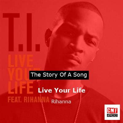 The story of a song: Live Your Life - Rihanna