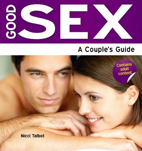 Good Sex A Couple S Guide Need2Know Books Book 132 EBook Talbot