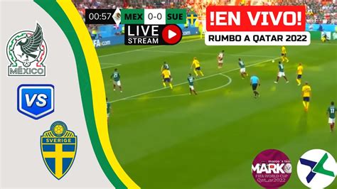 M Xico Vs Suecia En Vivo Amistoso Internacional Rumbo A Qatar