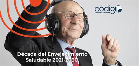 D Cada Del Envejecimiento Saludable C Digo F