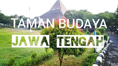 Taman Budaya Jawa Tengahmenyongsong New Normal Youtube