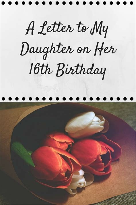 Happy 16th Birthday Quotes For Daughter - ShortQuotes.cc