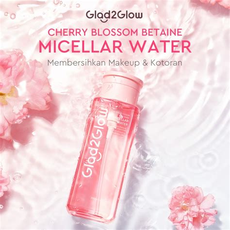 Jual New Launch Glad2Glow Cherry Blossom Betaine Micellar Water 300