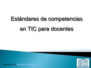 Estandares Unesco Ppt