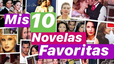 Mis 10 Novelas Favoritas Youtube