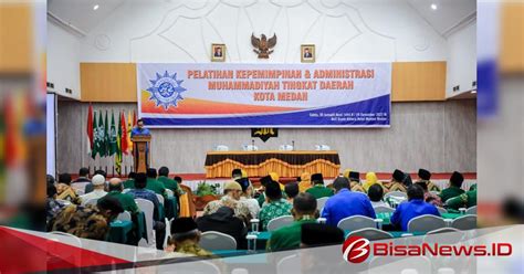 Pemko Medan Apresiasi Pelatihan Kepemimpinan Dan Administrasi Muhammadiyah