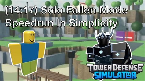 14 17 Solo Fallen Mode Speedrun In Simplicity Tower Defense