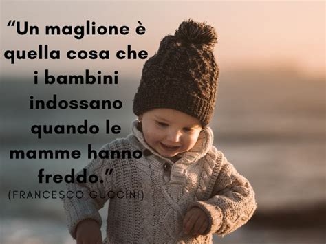 Frasi E Immagini Sui Bambini 172 Tra Aforismi Pensieri E Poesie Da