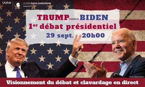 Débat Présidentiel Trump Contre Biden Chaire Raoul Dandurand En