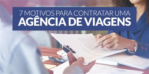 7 motivos para contratar uma agência de viagens Promotional Travel