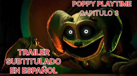 POPPY PLAYTIME CHAPTER 3 TRAILER SUBTITULADO ESPAÑOL LATINO YouTube