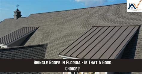 Shingle Roofs In Florida Is That A Good Choice All America