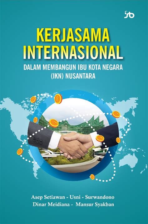 Checkout Kerja Sama Internasional Dalam Membangun Ibu Kota Negara