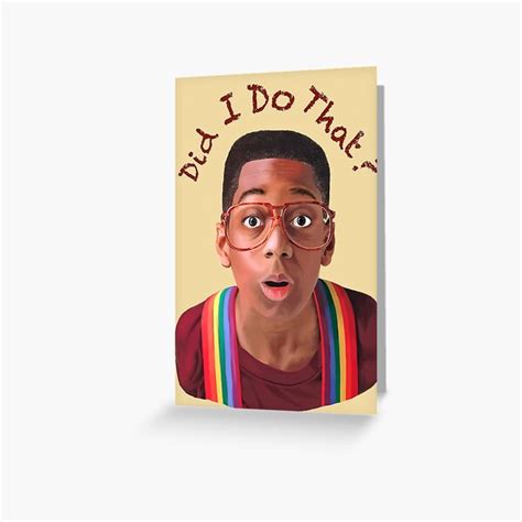 "Steve Urkel ~Did I do that?" Greeting Card for Sale by bobagens | Redbubble