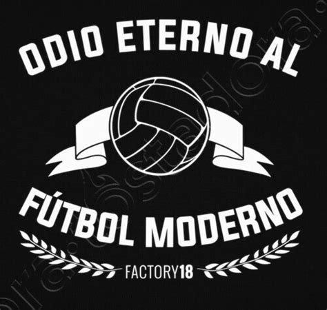 Camiseta Odio Eterno Al Fútbol Moderno Nº 1038080 Losotros18