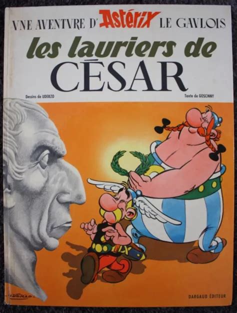 Ast Rix Les Lauriers De C Sar Goscinny Et Uderzo Dargaud Eo