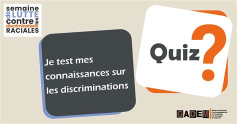 Discriminations Testez Vos Connaissances GADEM