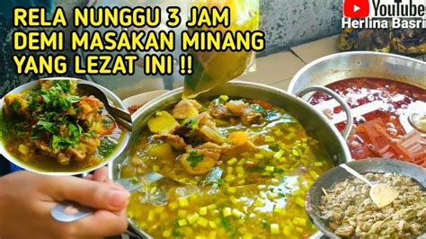 Jam Menunggu Demi Masakan Itiak Lado Ijau Dan Sup Tunjang Payobasuang