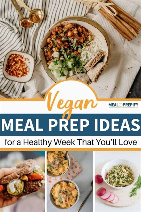 Vegan Meal Prep Ideas For A Healthy Week That Youll Love Meal Prepify