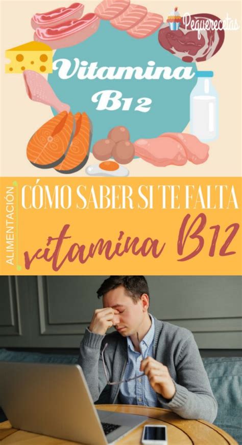 Cómo saber si te falta vitamina B12 PequeRecetas