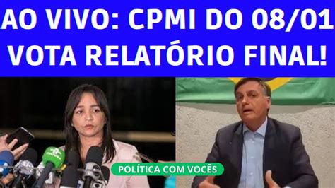 Agora Vota O Do Relat Rio Da Cpmi Do Bolsonaro Indiciado