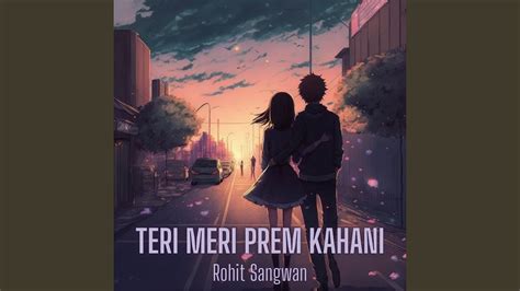 Teri Meri Prem Kahani Youtube Music