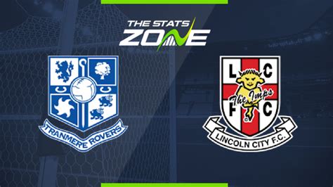 2019 20 League 1 Tranmere Vs Lincoln Preview And Prediction The Stats