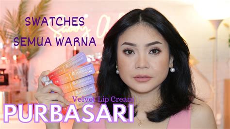 SWATCHES AND REVIEW PURBASARI VELVET LIP CREAM YouTube