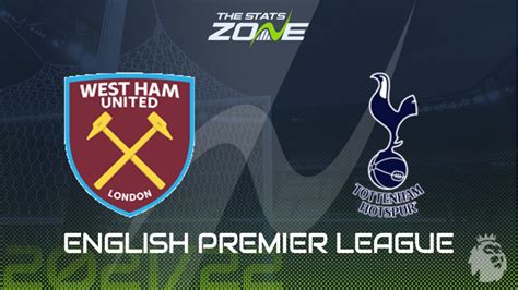 West Ham vs Tottenham Preview & Prediction - The Stats Zone