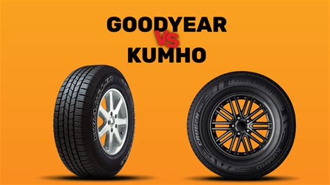 Goodyear Vs Kumho Which Tires Are Better Drivecanvas