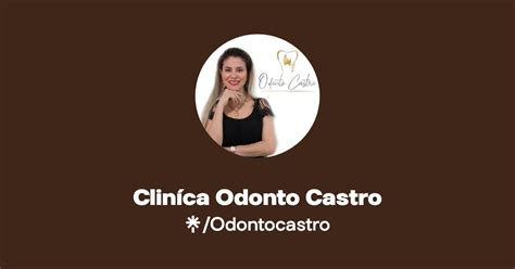 Cliníca Odonto Castro Instagram Facebook Linktree