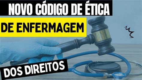 Dos Direitos Da Enfermagem Novo CÓdigo De Ética Youtube