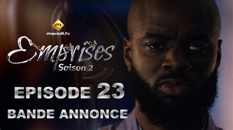 Série Emprises Saison 2 Episode 23 Bande annonce VOSTFR YouTube