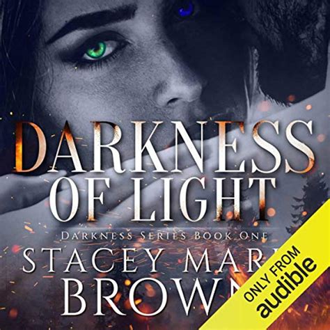 Darkness of Light by Stacey Marie Brown - Audiobook - Audible.com