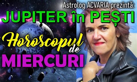 Horoscop De Top ACVARIA ACVARIA RO HOROSCOP ZILNIC MIERCURI