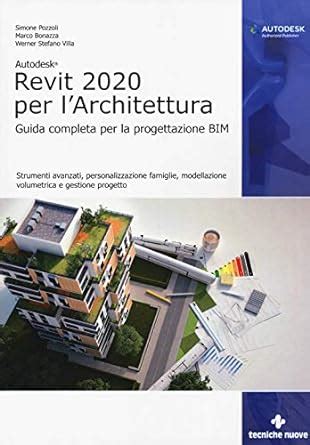 Amazon It Autodesk Revit Architecture 2020 Guida Completa Per La