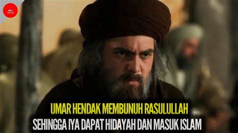 Kisah Umar Bin Khattab Masuk Islam Mz Story YouTube