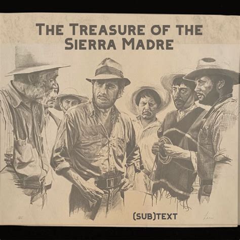 Staking Claims in “The Treasure of the Sierra Madre” (1948) (Part 1