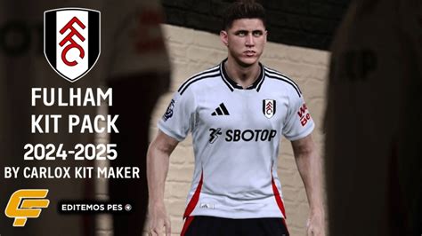 Fulham Kit Pack 2024 2025 Editemos Pes Kits Comunidad Global De