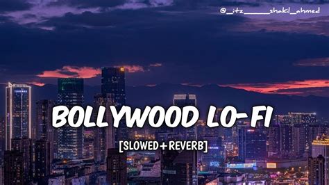 Best Bollywood Hindi Lo Fi Song🎧 L Bollywood Slowedreverb Song L