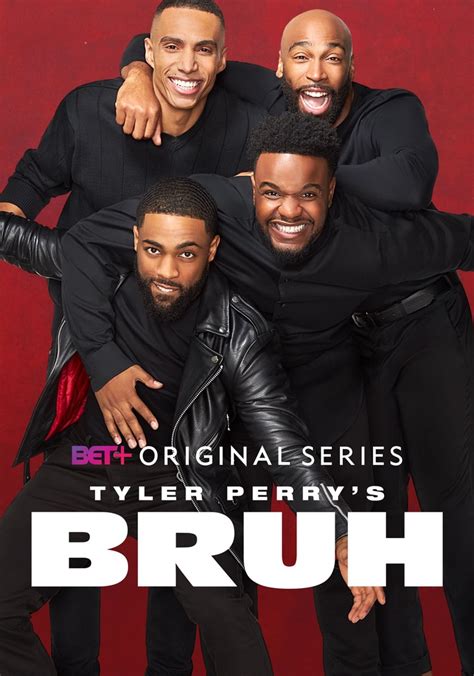 Tyler Perrys Bruh Season 3 Watch Episodes Streaming Online