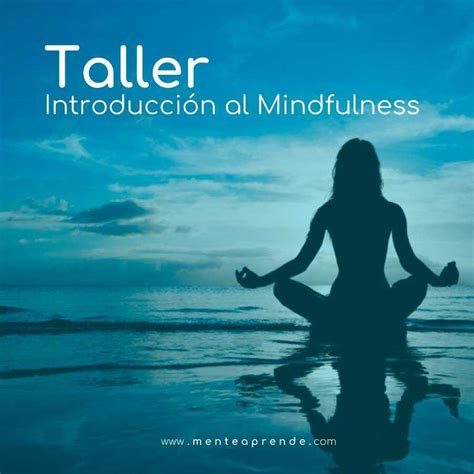 Introducci N Al Mindfulness Mente Aprende