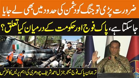 Dg Ispr Major General Ahmed Sharif Chaudhry Complete Press Conference