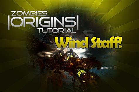 Origins How To Build Wind Staff Gameplay Black Ops Zombies