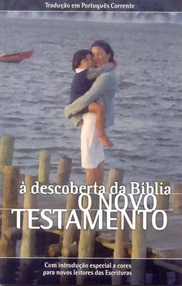 Descoberta Da Biblia A O Novo Testamento SOCIEDADE BIBLICA DO