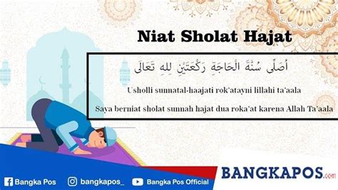 Niat Shalat Hajat, Waktu yang Tepat, Lengkap dengan Doa agar Keinginan Terkabul - Bangkapos.com