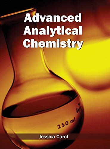 Advanced Analytical Chemistry 9781632380050 Abebooks